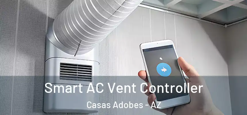  Smart AC Vent Controller Casas Adobes - AZ
